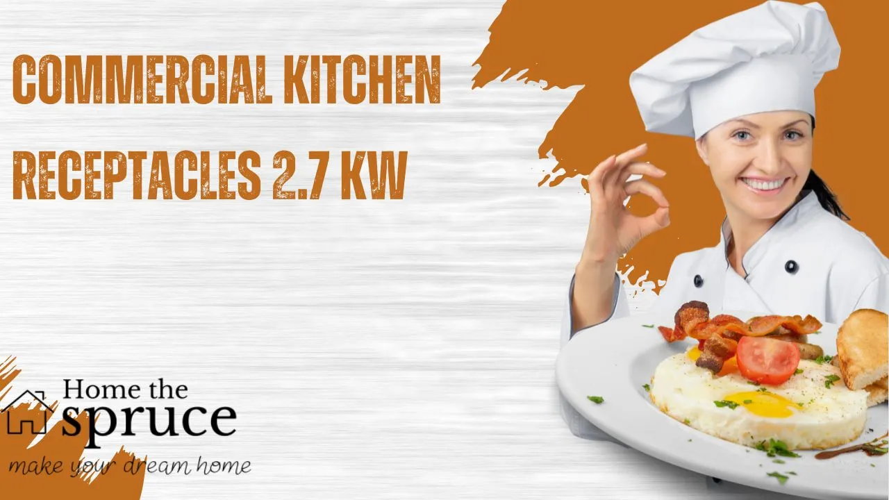 Commercial Kitchen Receptacles 2.7 kW