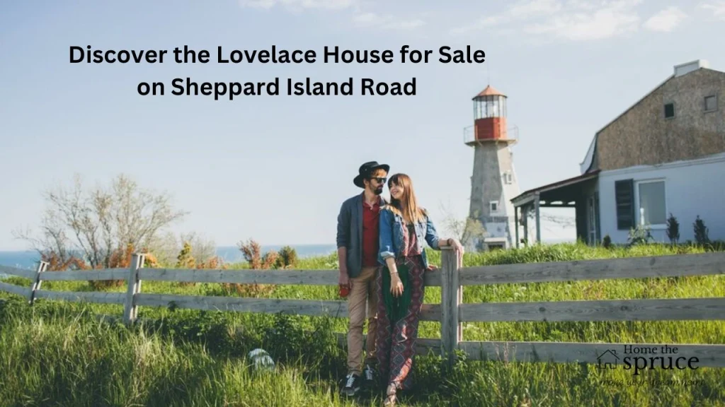 Lovelace House for Sale on Sheppard Island Road