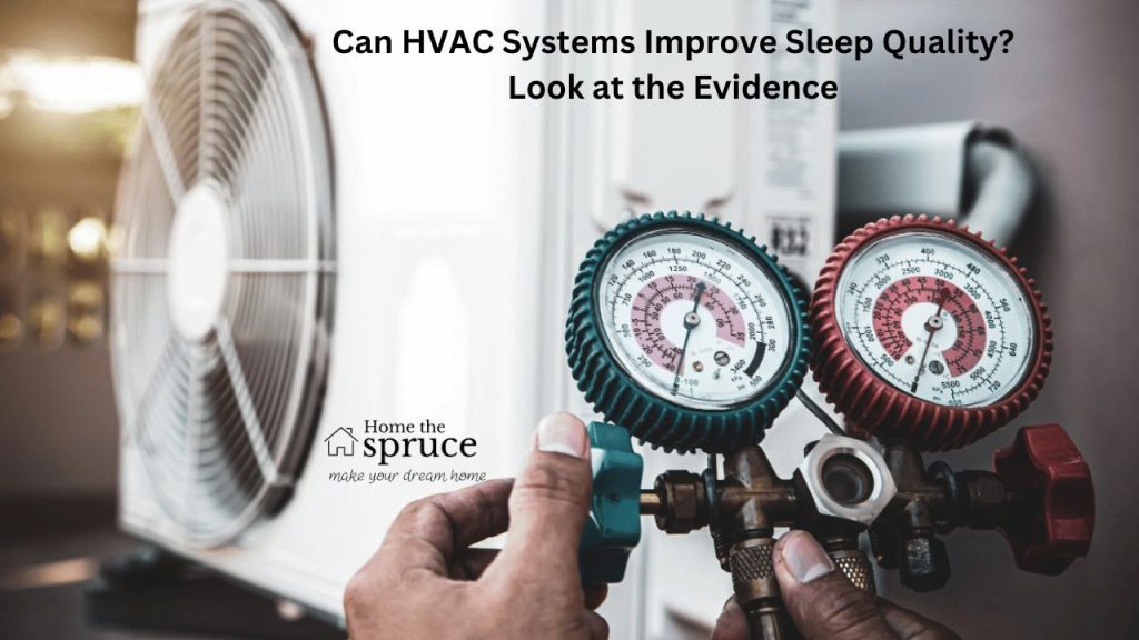 Can HVAC Systems Improve Sleep Quality? Look at the Evidence