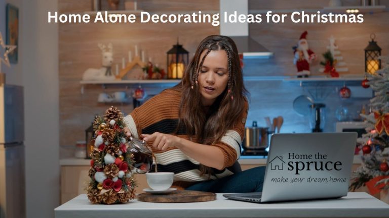 Ultimate Home Alone Decorating Ideas for Christmas