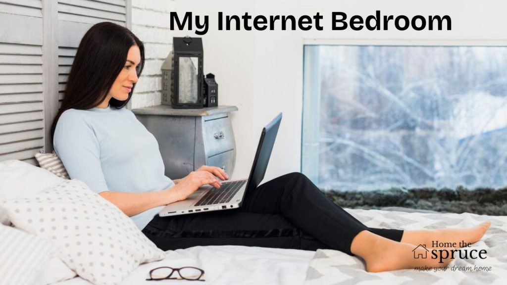 My Internet Bedroom