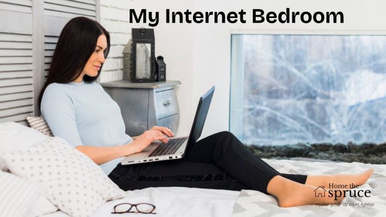 My Internet Bedroom