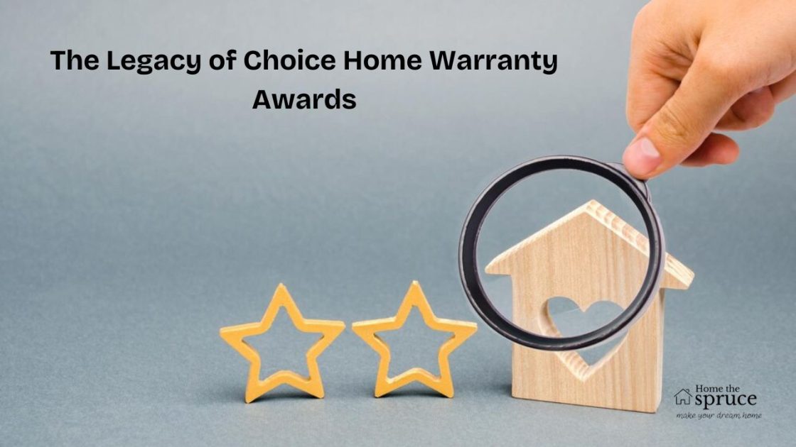 The Legacy of Choice Home Warranty Awards