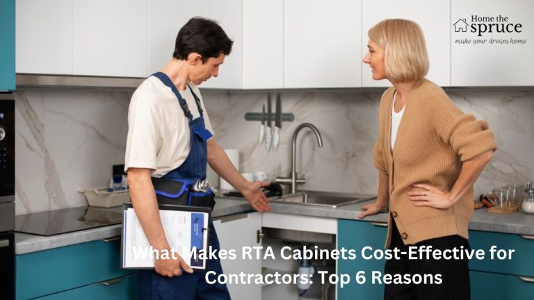 What Makes RTA Cabinets Cost-Effective for Contractors: Top 6 Reasons