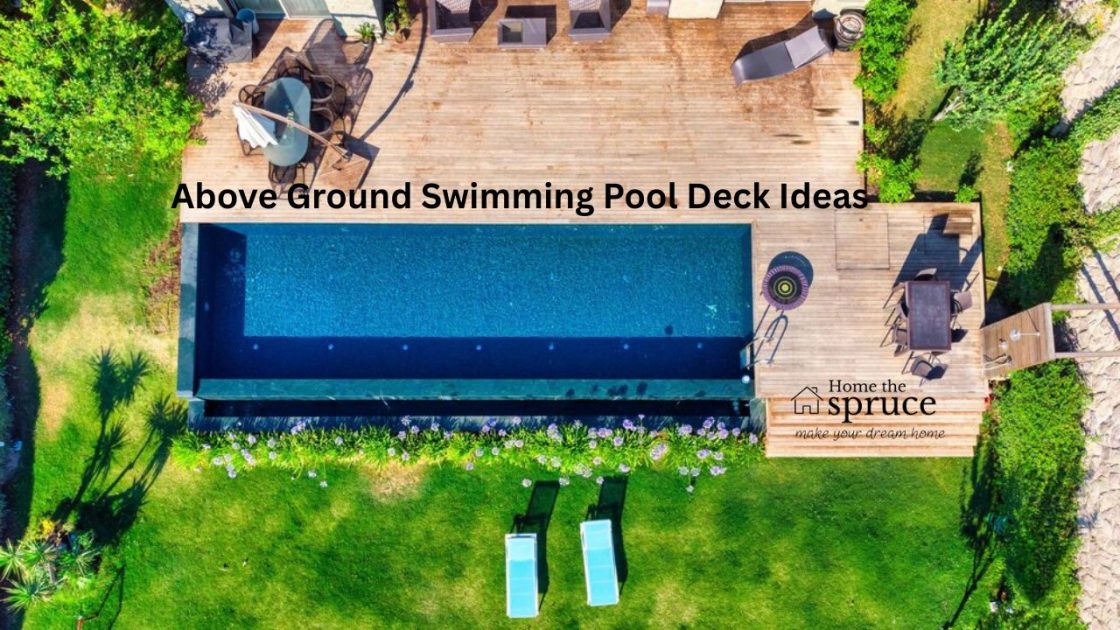 Above Ground Swimming Pool Deck Ideas for Your Backyard