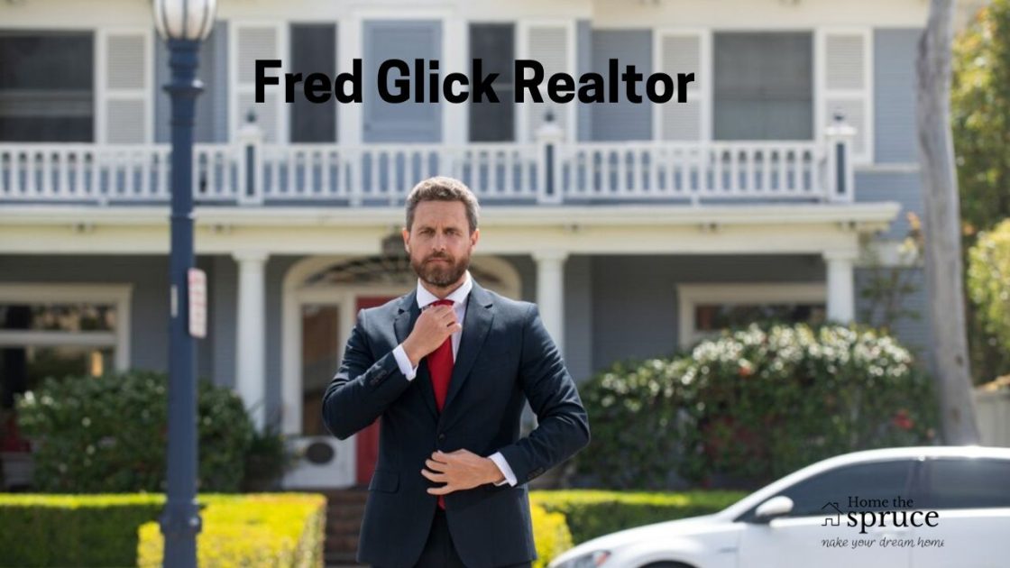 Fred Glick Realtor