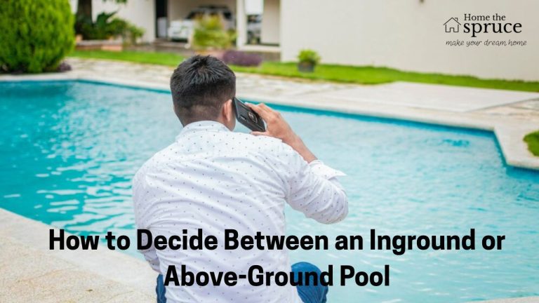 How to Decide Between an Inground or Above-Ground Pool