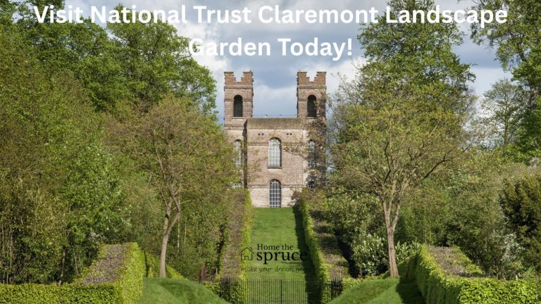 Visit National Trust Claremont Landscape Garden Today!