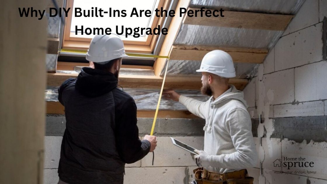 Why DIY Built-Ins Are the Perfect Home Upgrade