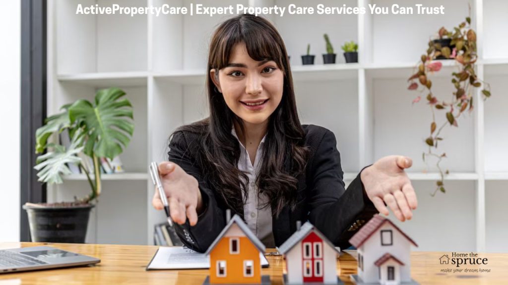 ActivePropertyCare | Expert Property Care Services You Can Trust