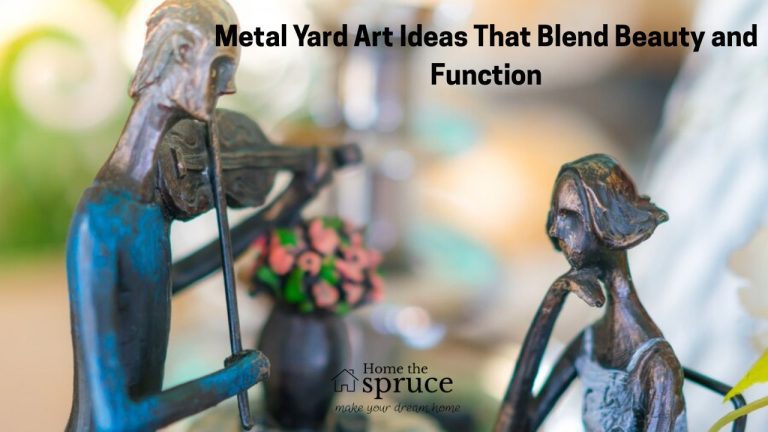 Metal Yard Art Ideas That Blend Beauty and Function