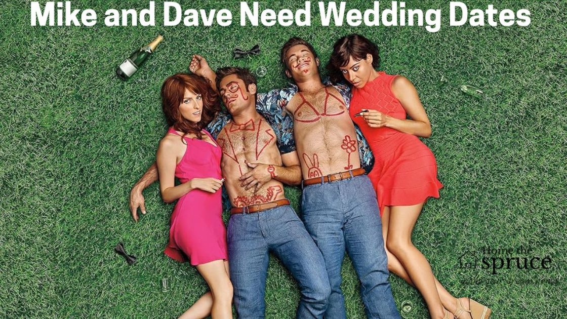 Mike and Dave Need Wedding Dates